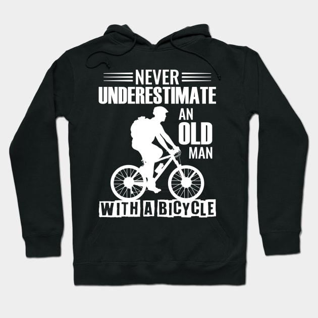 Never underestimate an old man with a bicycle Hoodie by FunnyZone